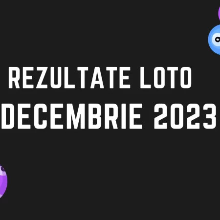 Rezultate Loto 10 decembrie 2023 – Loto 6/49, Loto 5/40, Joker și Noroc