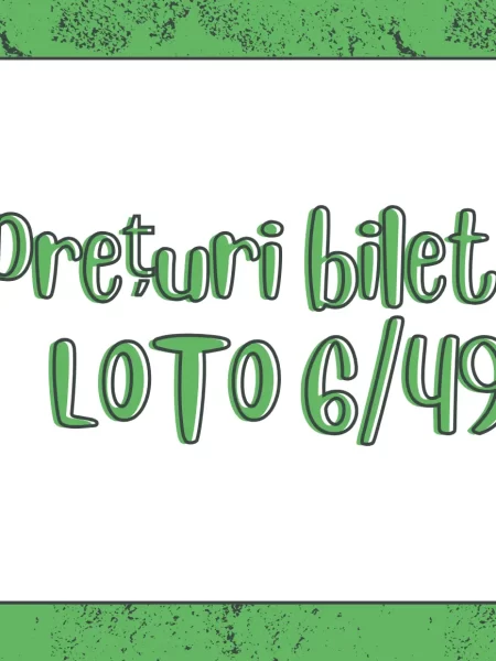 Prețuri bilete Loto 6/49 – variante simple și combinate