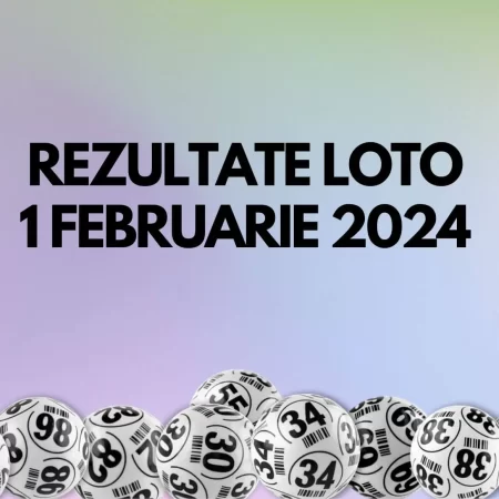 Rezultate Loto 1 februarie 2024 – Loto 6/49, Loto 5/40, Joker și Noroc