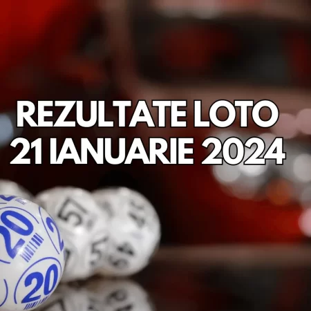 Rezultate Loto 21 ianuarie 2024 – Loto 6/49, Loto 5/40, Joker și Noroc