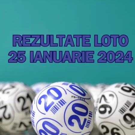 Rezultate Loto 25 ianuarie 2024 – Loto 6/49, Loto 5/40, Joker și Noroc