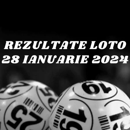 Rezultate Loto 28 ianuarie 2024 – Loto 6/49, Loto 5/40, Joker și Noroc