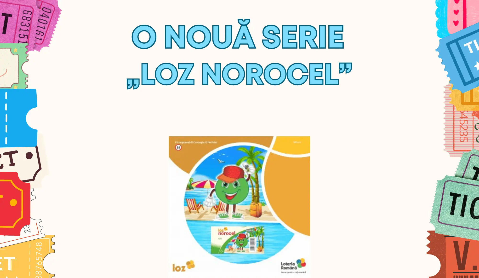 O nouă serie „LOZ NOROCEL” cu premiul cel mare de 100.000 LEI