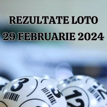 Rezultate Loto 29 februarie 2024 – Loto 6/49, Loto 5/40, Joker și Noroc