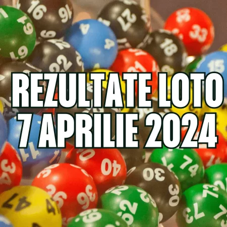 Rezultate Loto 7 aprilie 2024 – Loto 6/49, Loto 5/40, Joker și Noroc