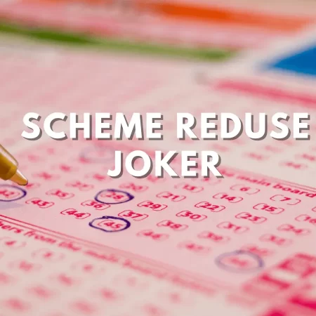 Scheme reduse Joker: O abordare strategică pentru mai multe șanse de reușită