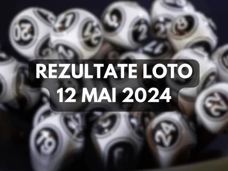 Rezultate Loto 12 Mai 2024 – Loto 6/49, Loto 5/40, Joker și Noroc. Report cumulat la Noroc de peste 1,90 milioane de euro
