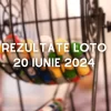 Rezultate Loto 20 iunie 2024 – Loto 6/49, Loto 5/40, Joker și Noroc. Report cumulat la categoria I de peste 1,93 milioane de euro