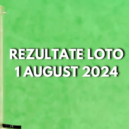 Rezultate Loto 1 august 2024 – Loto 6/49, Loto 5/40, Joker și Noroc. Report cumulat la categoria I de peste 3,64 milioane de euro