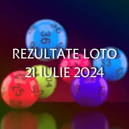 Rezultate Loto 21 iulie 2024 – Loto 6/49, Loto 5/40, Joker și Noroc. Report cumulat la categoria I de peste 3,18 milioane de euro