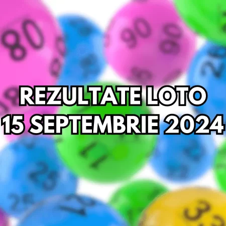 Rezultate Loto 15 septembrie 2024 – Loto 6/49, Loto 5/40, Joker și Noroc. Trageri Loto Aniversare cu un report de categoria I de peste 5,77 milioane de euro