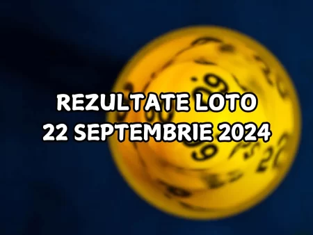 Rezultate Loto 22 septembrie 2024 – Loto 6/49, Loto 5/40, Joker și Noroc. Report la Loto 6/49 de peste 6,27 milioane de euro